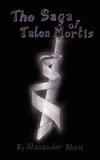 The Saga of Talon Mortis