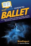 HowExpert Guide to Ballet