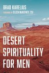 Desert Spirituality for Men