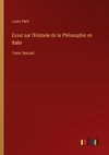 Essai sur l'Historie de la Philosophie en Italie