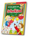 Übungs- & Erlebnisbuch: Ich bin jetzt ein Schulkind