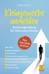 Kleingewerbe anmelden. Existenzgründung für Kleinunternehmen.