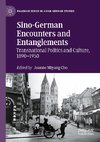 Sino-German Encounters and Entanglements