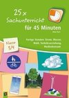 25 x Sachunterricht für 45 Minuten  Klasse 3/4