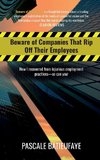 Beware of Companies That Rip Off Their Employees