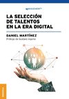 Selección De Talentos En La Era Digital, La