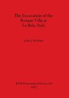 The Excavation of the Roman Villa at La Befa, Italy