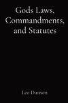 Gods Laws, Commandments, and Statutes