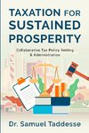 Taxation for Sustained Prosperity