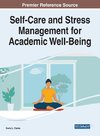 Self-Care and Stress Management for Academic Well-Being