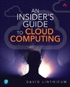 An Insider's Guide to Cloud Computing