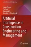 Artificial Intelligence in Construction Engineering and Management