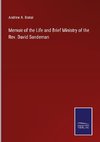 Memoir of the Life and Brief Ministry of the Rev. David Sandeman