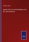 Memoir of the Life and Brief Ministry of the Rev. David Sandeman