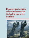 Discours sur l'origine et les fondements de l'inégalité parmi les hommes