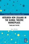 Aotearoa New Zealand in the Global Theatre Marketplace