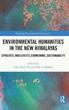 Environmental Humanities in the New Himalayas