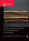 The Routledge Handbook of Global Historical Archaeology