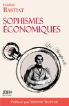 Sophismes économiques, préfacé par Simone Wapler