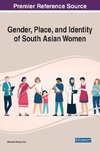 Gender, Place, and Identity of South Asian Women