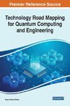 Technology Road Mapping for Quantum Computing and Engineering