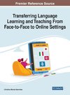 Transferring Language Learning and Teaching From Face-to-Face to Online Settings