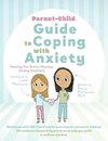 Parent-Child Guide to Coping with Anxiety