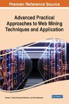 Advanced Practical Approaches to Web Mining Techniques and Application