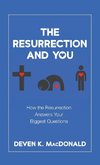 The Resurrection and You