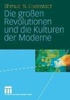 Die großen Revolutionen und die Kulturen der Moderne