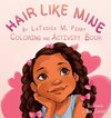 Hair Like Mine Coloring and Activity Book