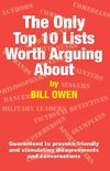 The Only Top 10 Lists Worth Arguing About