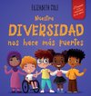 Nuestra diversidad nos hace más fuertes