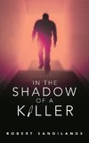 In the Shadow of a Killer