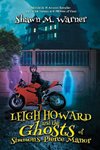 Leigh Howard and the Ghosts of Simmons-Pierce Manor