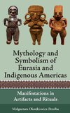 Mythology and Symbolism of Eurasia and Indigenous Americas