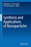 Synthesis and Applications of Nanoparticles