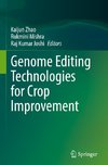 Genome Editing Technologies for Crop Improvement