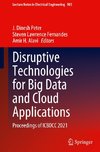 Disruptive Technologies for Big Data and Cloud Applications