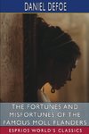 The Fortunes and Misfortunes of the Famous Moll Flanders (Esprios Classics)