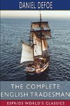 The Complete English Tradesman (Esprios Classics)