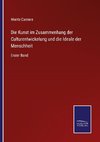 Die Kunst im Zusammenhang der Culturentwickelung und die Ideale der Menschheit