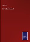 Die Volkswirthschaft