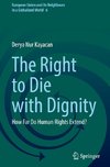 The Right to Die with Dignity