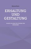 Erhaltung und Gestaltung