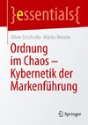 Ordnung im Chaos ¿ Kybernetik der Markenführung