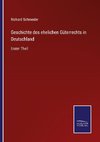 Geschichte des ehelichen Güterrechts in Deutschland