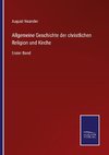 Allgemeine Geschichte der christlichen Religion und Kirche