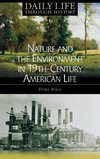 Nature and the Environment in Nineteenth-Century American Life