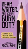 Dear Writer, Are You In Burnout?